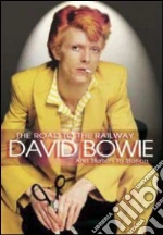 (Music Dvd) David Bowie - The Road To The Railway cd
