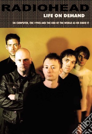 (Music Dvd) Radiohead - Life On Demand cd musicale