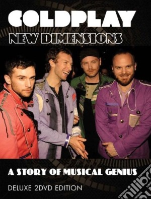 (Music Dvd) Coldplay - New Dimensions - A Story Of Musical Genius (2 Dvd) cd musicale