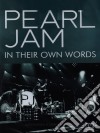 (Music Dvd) Pearl Jam - In Their Own Words cd
