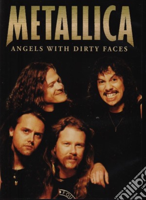 (Music Dvd) Metallica - Angels With Dirty Faces cd musicale