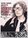 (Music Dvd) Robert Plant - Before, During And After (2 Dvd) cd