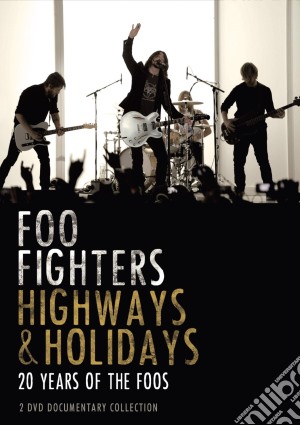 (Music Dvd) Foo Fighters - Highways And Holidays (2 Dvd) cd musicale
