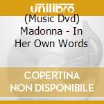 (Music Dvd) Madonna - In Her Own Words cd
