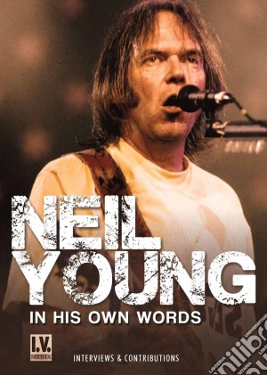 (Music Dvd) Neil Young - In His Own Words cd musicale