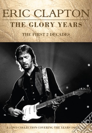 (Music Dvd) Eric Clapton - The Glory Years (2 Dvd) cd musicale