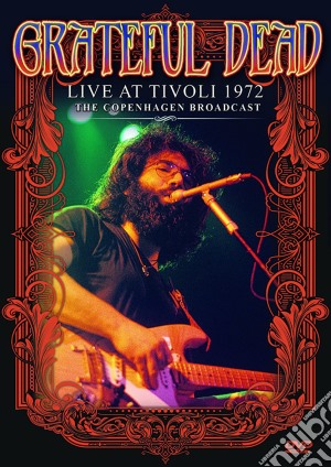 (Music Dvd) Grateful Dead - Live At Tivoli 1972 cd musicale