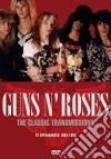(Music Dvd) Guns N' Roses - The Classic Transmissions cd