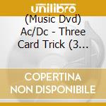 (Music Dvd) Ac/Dc - Three Card Trick (3 Dvd) cd
