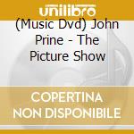 (Music Dvd) John Prine - The Picture Show cd