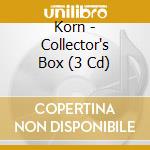 Korn - Collector's Box (3 Cd) cd musicale di Korn