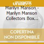 Marilyn Manson - Marilyn Manson Collectors Box (3 Cd) cd musicale di Marilyn Manson