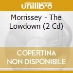 Morrissey - The Lowdown (2 Cd) cd