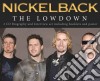 Nickelback - The Lowdown (2 Cd) cd