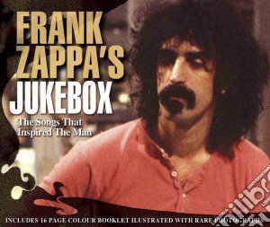 Frank Zappa / Various - Frank Zappa's Jukebox: The Songs That Inspired The Man / Various cd musicale di Frank Zappa