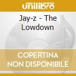 Jay-z - The Lowdown cd