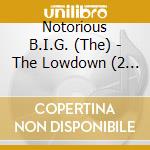 Notorious B.I.G. (The) - The Lowdown (2 Cd) cd
