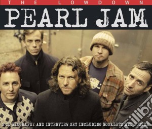 Pearl Jam - Pearl Jam - The Lowdown (2 Cd) cd musicale di Pearl Jam
