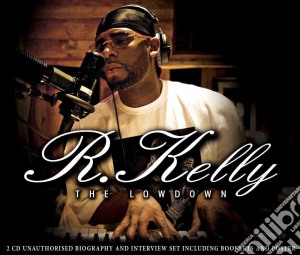 R. Kelly - The Lowdown (2 Cd) cd musicale di R Kelly