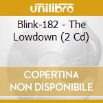 Blink-182 - The Lowdown (2 Cd) cd
