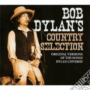 Bob Dylan - Country Selection (2 Cd) cd musicale di Bob Dylan