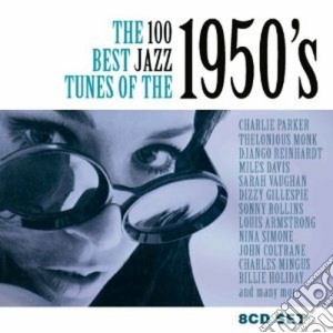 100 Best Jazz Tunes Of The 1950's (The) / Various (8 Cd) cd musicale di Artisti Vari