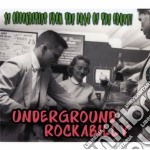Underground Rockabilly - 25 Obscurities From The Days Of The Crazy