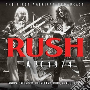 Rush - Abc 1974 cd musicale di Rush