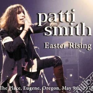 Patti Smith - Easter Rising cd musicale di Patty Smith