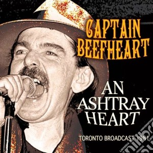 An ashtray heart cd musicale di Beefheart Captain