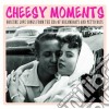 Cheesy Moments: Obscure Love Songs From The Era Of Dreamboats And Petticoats / Various (2 Cd) cd