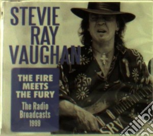 Stevie Ray Vaughan - The Fire Meets The Fury cd musicale di Stevie ray Vaughan