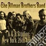 Allman Brothers Band (The) - A&r Studios: New York 26th August 1971