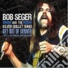 Bob Seger And The Silver Bullet Band - Get Out Of Denver cd
