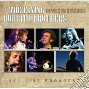 Flying Burrito Brothers (The) - Devils In Disguise cd musicale di Flying burrito broth
