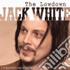 Jack White - The Lowdown (2 Cd) cd