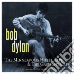 Bob Dylan - The Minneapolis Hotel Tape & The Gaslight Cafe'