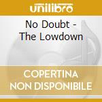 No Doubt - The Lowdown cd