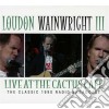 Loudon Wainwright - Live At The Cactus Cafe cd