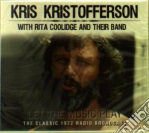 Kris Kristofferson - Let The Music Play cd musicale di Kris Kristofferson