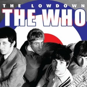 Who (The) - The Lowdown (2 Cd) cd musicale di The Who