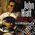 John Hiatt - My Kind Of Town cd
