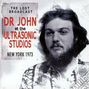Dr. John - The Lost Broadcast cd musicale di Dr John