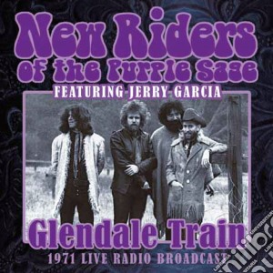 New Riders Of The Purple Sage - Glendale Train cd musicale di New Riders Of The Purple Sage