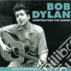 Bob Dylan - Constructing The Legend cd