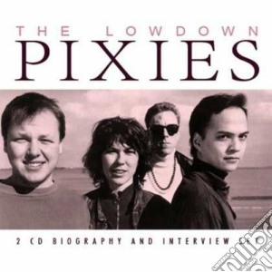 Pixies (The) - The Lowdown (2 Cd) cd musicale di Pixies