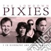 Pixies (The) - The Lowdown (2 Cd) cd