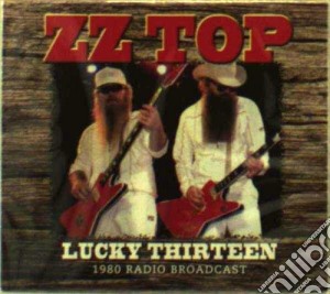 Zz Top - Lucky Thirteen, 1980 Radio Broadcast cd musicale di Zz Top