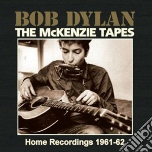 Bob Dylan - The Mckenzie Tapes cd musicale di Bob Dylan