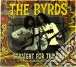 Byrds (The) - Straight For The Sun cd